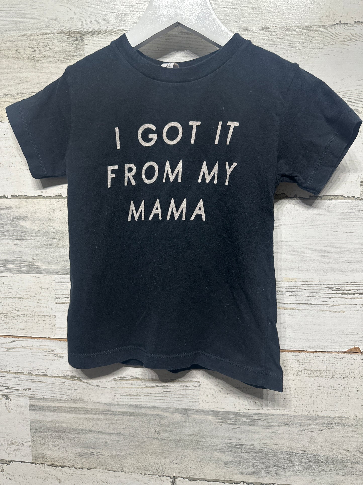 Size 3t I Got It From My Mama T-Shirt - Very Good Used Condition