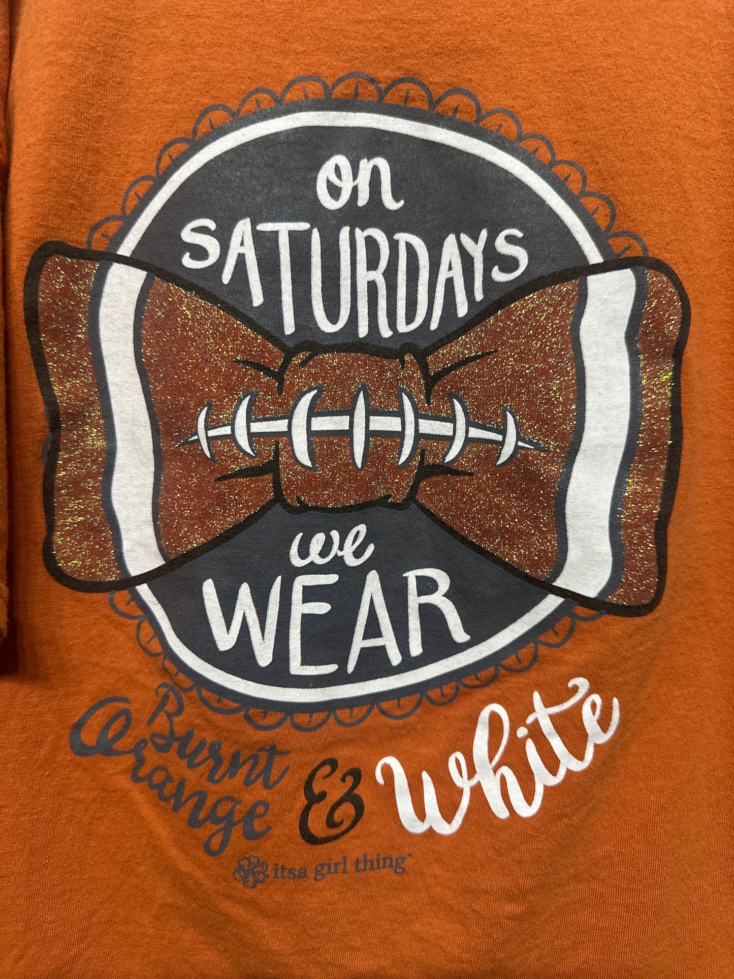 Girls Size Youth Large On Saturdays We Wear Burnt Orange and White Shirt - Very Good Used Condition