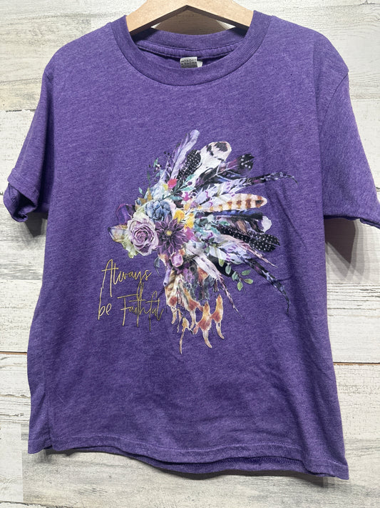 Always Be Faithful T-Shirt - Girls Size Youth XS - Very Good Used Condition